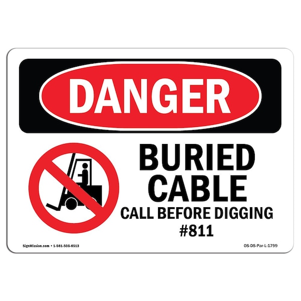 OSHA Sign, Buried Cable Call Before Digging No. 811, 24" X 18", 18" W, 24" L, Lndscp, D-1824-L-1799